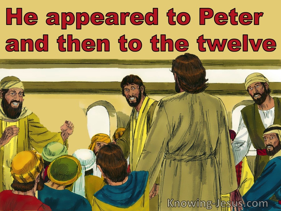 1 Corinthians 15:5 He Appeared To Cephas (Peter) Then To The Twelve (red)